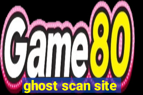 ghost scan site